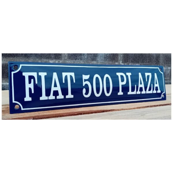 Emaille Bord Fiat 500 Plaza