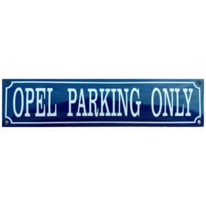 Emaille bord Opel parking only